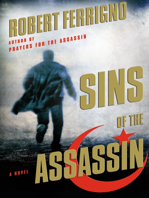 Title details for Sins of the Assassin by Robert Ferrigno - Wait list